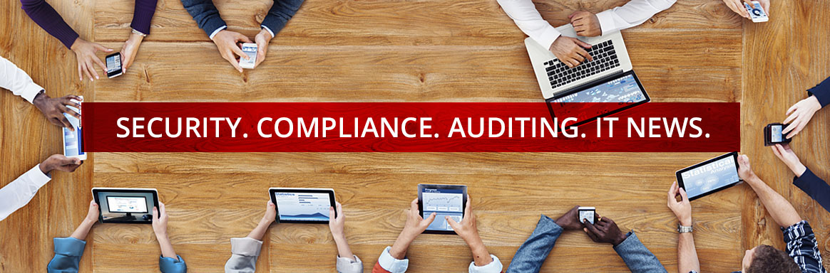 Security. Compliance. Auditing. It news.