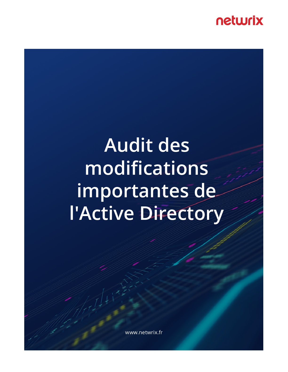 Audit des modifications importantes de l'Active Directory