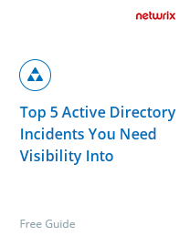 Top 5 Active Directory Incidents You Need Visibility Into