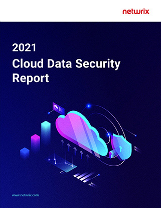 2021 Cloud Data Security Report