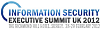 Information Security Executive Summit, Richmond, Surrey, UK
