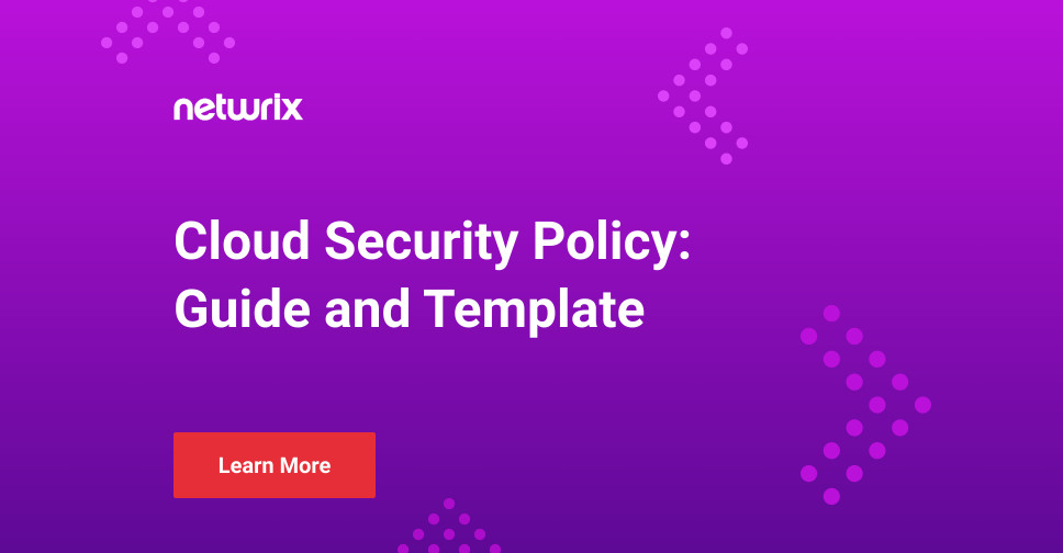 A Guide To Creating Your Cloud Security Policy – VNJQN