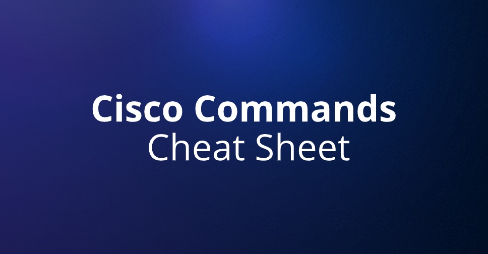 cisco router configuration commands cheat sheet