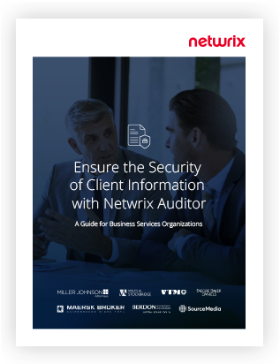 Ensure the Security of Client Information with Netwrix Auditor