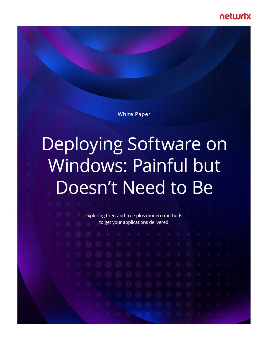 Deploying Software on Windows: Painful but Doesn’t Need to Be