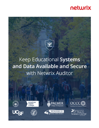 Keep Educational Systems and Data Available and Secure with Netwrix Auditor