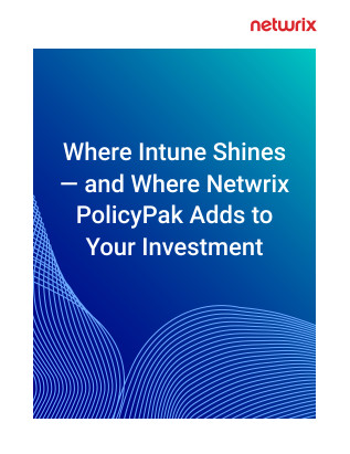 Enhancing Microsoft Intune with Netwrix PolicyPak