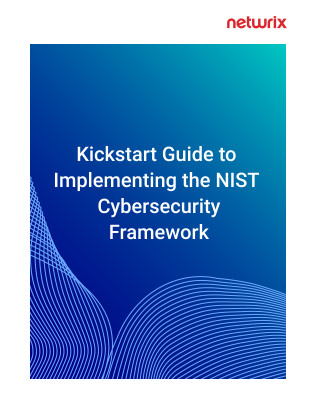 Kickstart Guide to Implementing the NIST Cybersecurity Framework