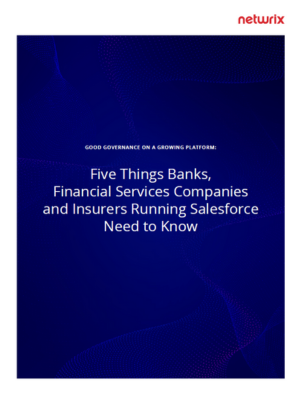 Five Things Financial Services Companies Running Salesforce Need to Know