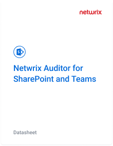 Netwrix Auditor for SharePoint and Teams